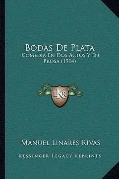 portada bodas de plata: comedia en dos actos y en prosa (1914)