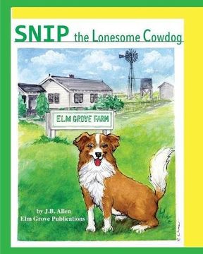 portada Snip, the Lonesome Cowdog (Elm Grove Farm Series)