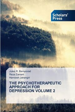 portada The Psychotherapeutic Approach for Depression Volume 2 (en Inglés)