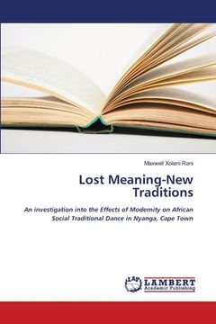 portada Lost Meaning-New Traditions (en Inglés)
