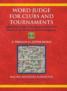 portada Word Judge for Clubs and Tournaments: Official Word List of the Superscrabble Club Based on the American English Language