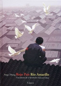 portada Rojo País, río Amarillo: Una Historia de la Revolución Cultural China (la Joven Colección)
