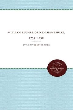 portada William Plumer of New Hampshire, 1759-1850 (Published by the Omohundro Institute of Early American History and Culture and the University of North ... History and Culture, Williamsburg, Virginia)