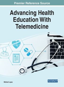 portada Advancing Health Education With Telemedicine (en Inglés)