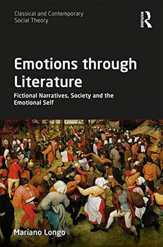 portada Emotions Through Literature: Fictional Narratives, Society and the Emotional Self (Classical and Contemporary Social Theory) 