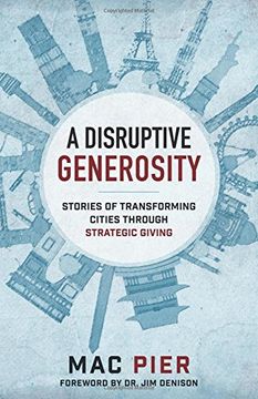 portada A Disruptive Generosity: Stories of Transforming Cities Through Strategic Giving (en Inglés)