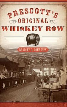 portada Prescott's Original Whiskey Row