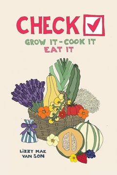 portada Check! Grow it - Cook it - eat it (en Inglés)