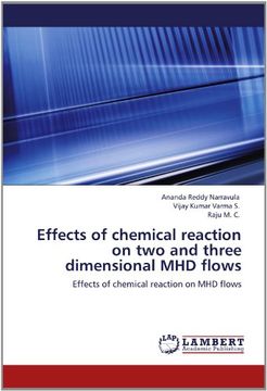 effects of chemical reaction on two and three dimensional mhd flows (en Inglés)