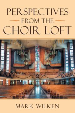 portada Perspectives From the Choir Loft (en Inglés)