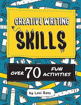 portada Creative Writing Skills: Over 70 fun Activities for Children (in English)