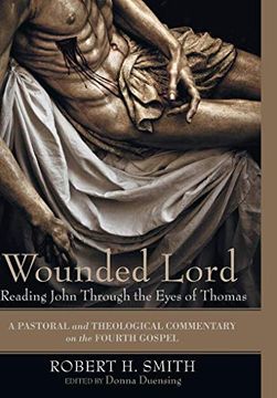 portada Wounded Lord: Reading John Through the Eyes of Thomas (en Inglés)