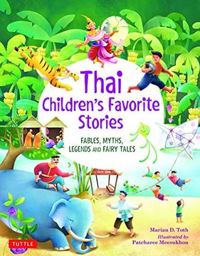 portada Thai Children's Favorite Stories: Fables, Myths, Legends and Fairy Tales (en Inglés)