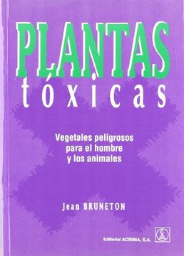 portada Plantas Toxicas - Vegetales Peligrosos Para el hom (in Spanish)