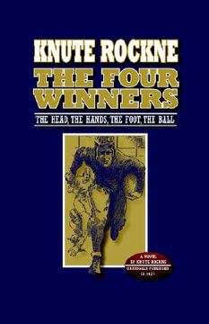 portada the four winners: the head, the hands, the foot, the ball (en Inglés)