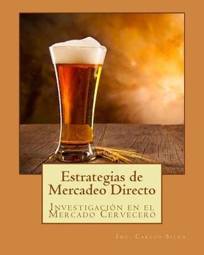 portada Estrategias de Mercadeo Directo: Investigación en el Mercado Cervecero