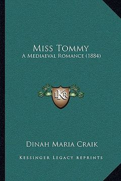portada miss tommy: a mediaeval romance (1884) (en Inglés)