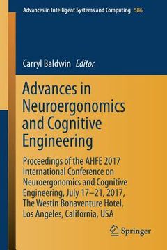 portada Advances in Neuroergonomics and Cognitive Engineering: Proceedings of the Ahfe 2017 International Conference on Neuroergonomics and Cognitive Engineer (en Inglés)