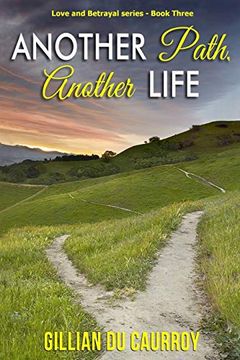 portada Another Path, Another Life (Love and Betrayal Series) (en Inglés)