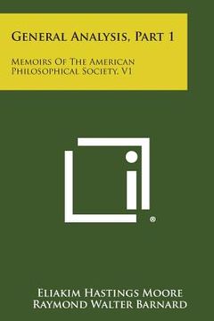 portada General Analysis, Part 1: Memoirs of the American Philosophical Society, V1 (en Inglés)