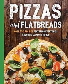 portada Pizzas and Flatbreads (The art of Entertaining) (in English)