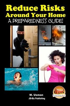 portada Reduce Risks Around Your Home - A Preparedness Guide!
