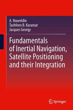 portada Fundamentals of Inertial Navigation, Satellite-Based Positioning and Their Integration (en Inglés)
