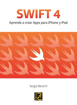portada Swift 4. Aprende a Crear Apps Para Iphone y Ipad