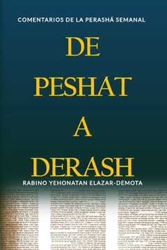 portada De Peshat a Derash: Comentarios de la Perashá semanal con Haftaroth selectas