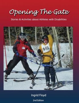 portada Opening the Gate: Stories & Activities about Athletes with Disabilities (en Inglés)