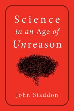 portada Science in an age of Unreason (en Inglés)