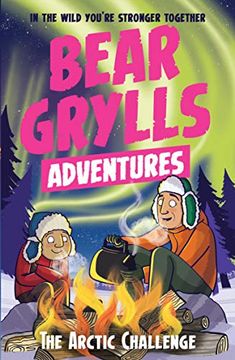 portada Adventure 11. The Arctic Challenge (a Bear Grylls Adventure) 