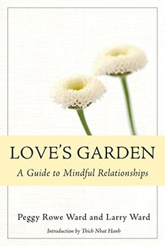 portada Love's Garden: A Guide to Mindful Relationships (en Inglés)
