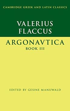 portada Valerius Flaccus: Argonautica Book Iii: 3 (Cambridge Greek and Latin Classics) (en Inglés)