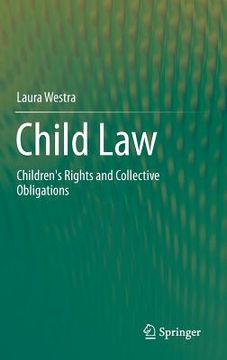 portada Child Law: Children's Rights and Collective Obligations (en Inglés)