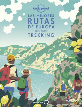 portada Las Mejores Rutas de Europa Para Hacer Trekking (in Spanish)