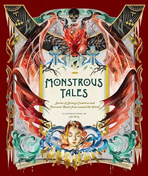 portada Monstrous Tales: Stories of Strange Creatures and Fearsome Beasts From Around the World (en Inglés)
