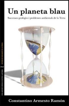 portada Un planeta blau: Successos geològics i problemes ambientals de la Terra (Ciència entre Lletres)