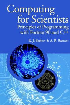 portada computing for scientists: principles of programming with fortran 90 and c++ (en Inglés)