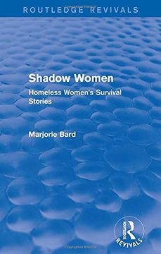 portada Shadow Women (Routledge Revivals): Homeless Women's Survival Stories (en Inglés)