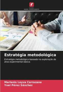portada Estratégia Metodológica: Estratégia Metodológica Baseada na Exploração da Área Experimental Básica.
