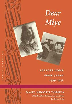portada Dear Miye: Letters Home From Japan 1939-1946 (en Inglés)