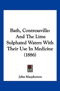 portada bath, contrexeville: and the lime sulphated waters with their use in medicine (1886) (en Inglés)