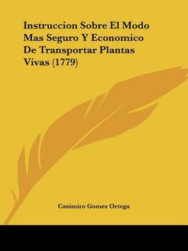 portada instruccion sobre el modo mas seguro y economico de transportar plantas vivas (1779) (in English)