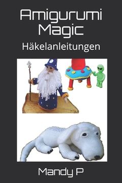 portada Amigurumi Magic: Häkelanleitungen (in German)