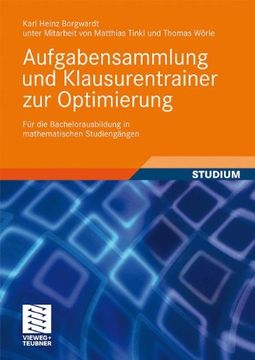 portada Aufgabensammlung und Klausurentrainer zur Optimierung: Für die Bachelorausbildung in Mathematischen Studiengängen (en Alemán)