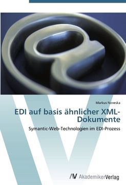 portada EDI auf basis ähnlicher XML-Dokumente: Symantic-Web-Technologien im EDI-Prozess
