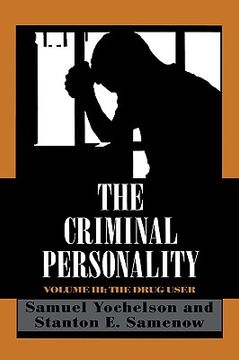 portada the criminal personality: the drug user (in English)