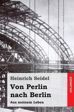 portada Von Perlin nach Berlin: Aus meinem Leben (in German)