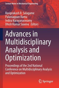 portada Advances in Multidisciplinary Analysis and Optimization: Proceedings of the 2nd National Conference on Multidisciplinary Analysis and Optimization (in English)
